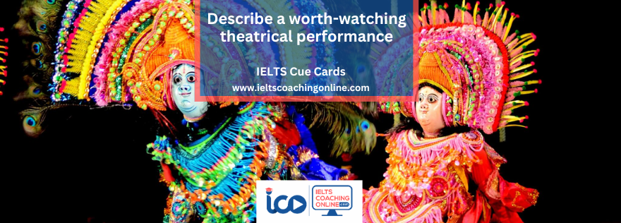 Describe a worth watching theatrical performance